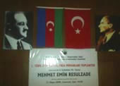 31 May�s 2008 K�KSAV 1. T�rk D�nyas�n�n Fikir Mimarlar� Toplant�s�: Mehmet Emin Resulzade